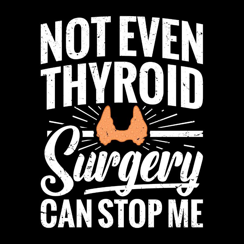 Not even thyroid surgery can save me
