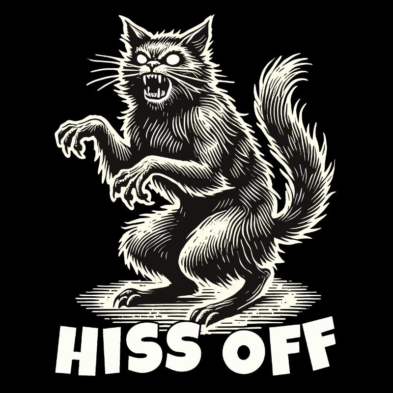 Creepy Cat Hiss Off Statement