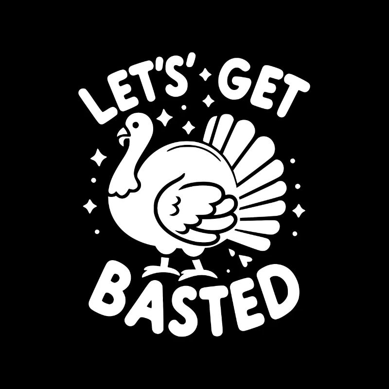 Let’s Get Basted
