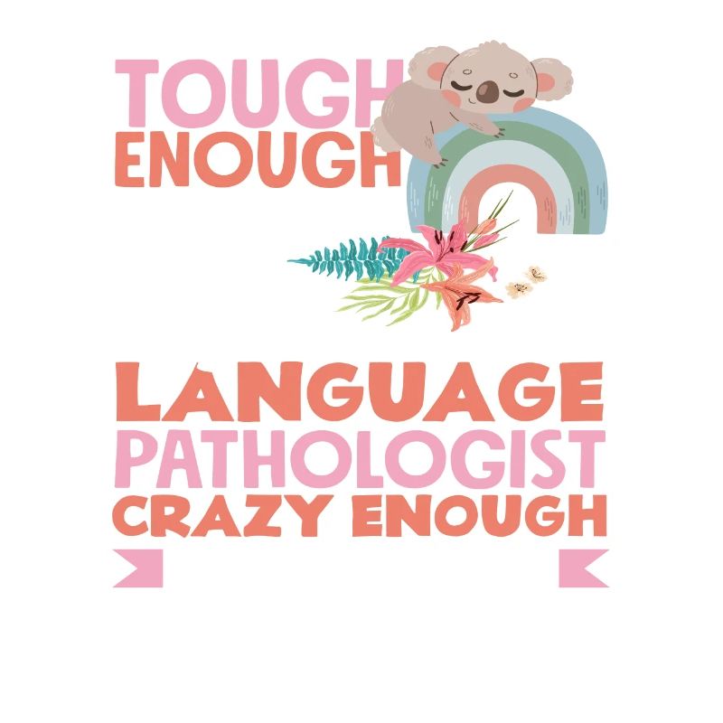 Speech therapist strong enough crazy enough
