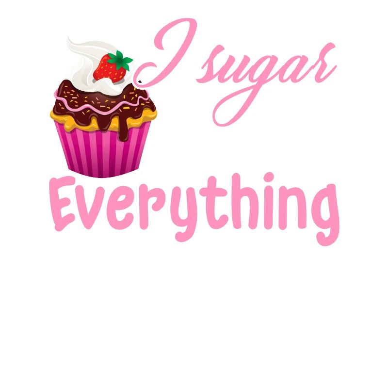 Baker Baker Sugar Coat Everything