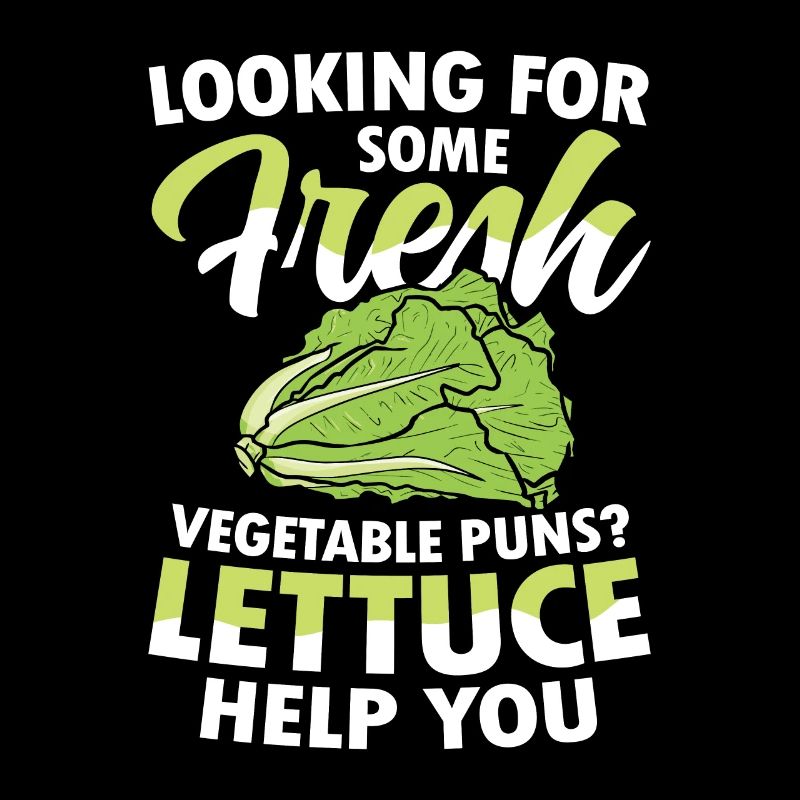 Looking For Some Fresh Vegetable Puns Lettuce