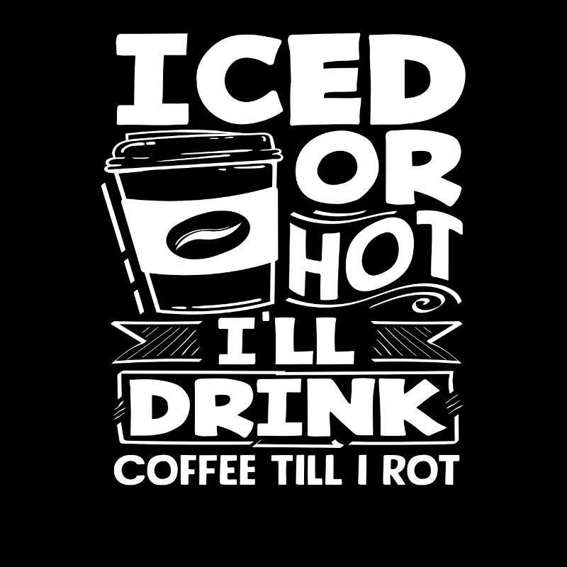 Coffee Lover I Drink Coffee Until I