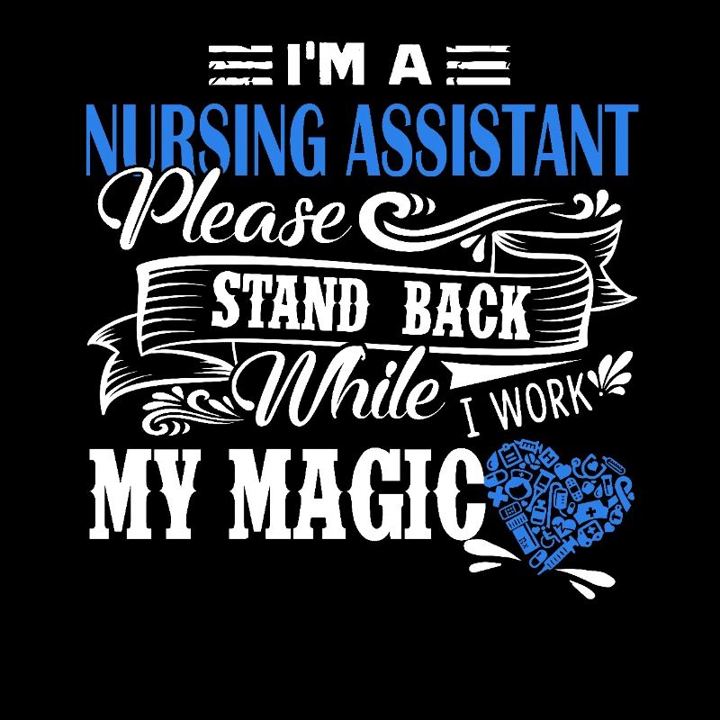 Nursing Assistant I am A Nursing Assistant