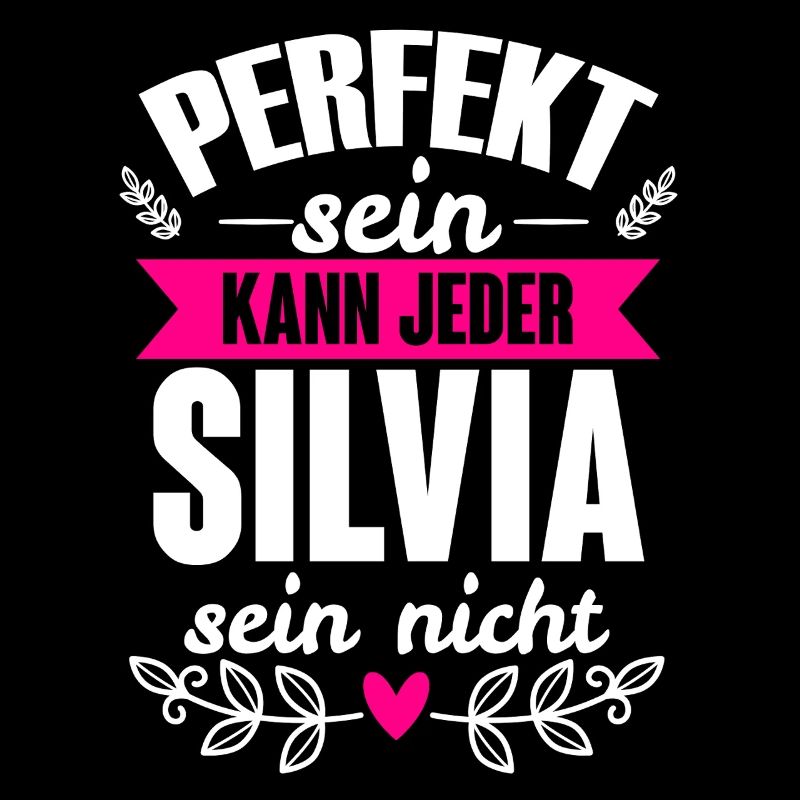 Silvia - Perfekt Sein Kann Jeder Silvia Nicht