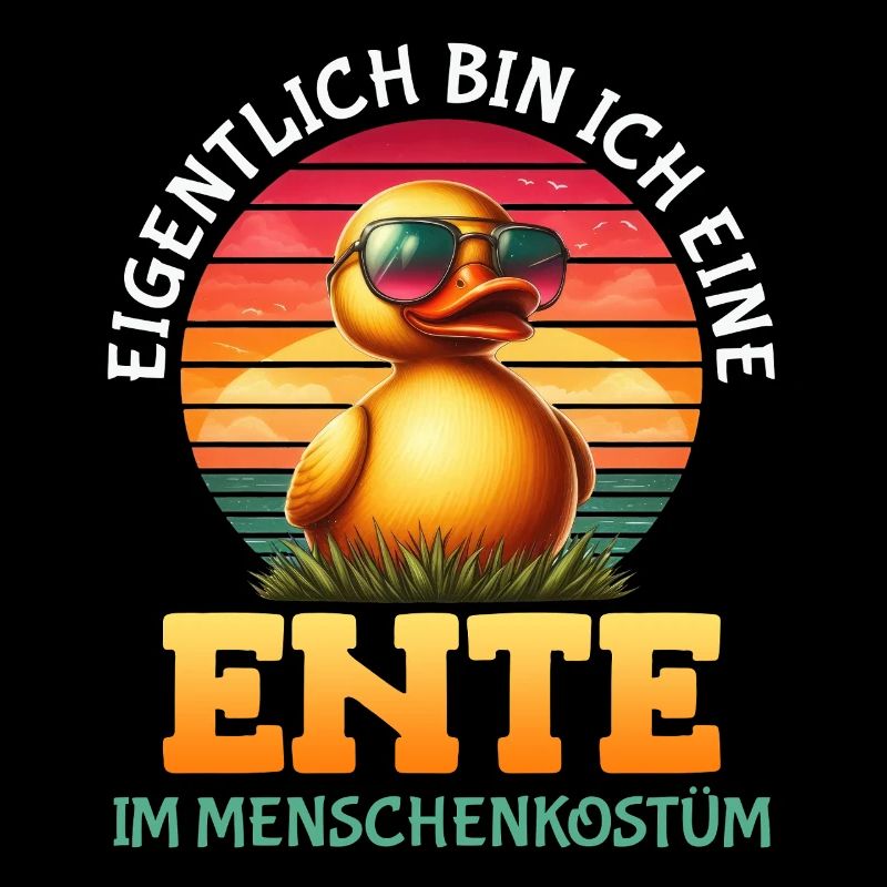 Karneval EIGENTLICH BIN ICH EINE ENTE IM MENSCHEN