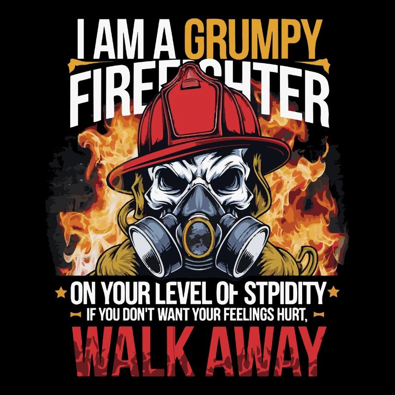 GRUMPY FIREFIGHTHER