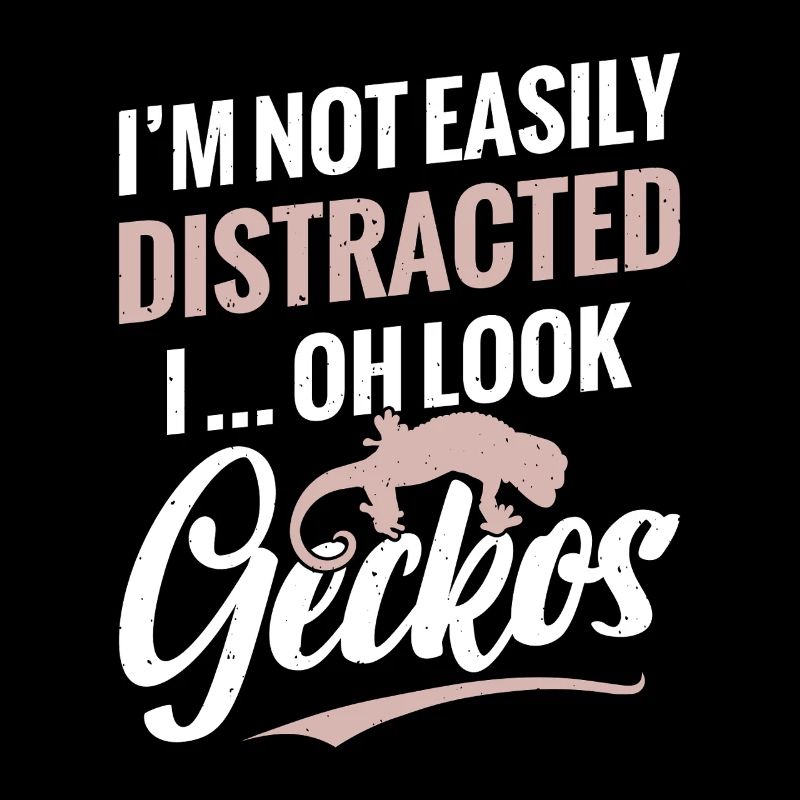 I'm not easily distracted. Oh, look geckos