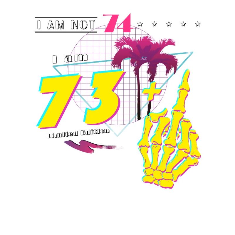 Retro 1951 Style - Ich bin nicht 74, ich bin 73 + Mitte