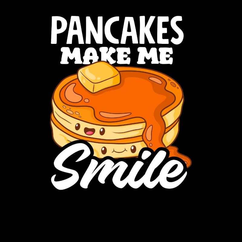 Pancakes make me smile