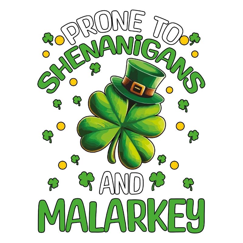 St Patrick's Day Shenanigans Malarkey Shamrock
