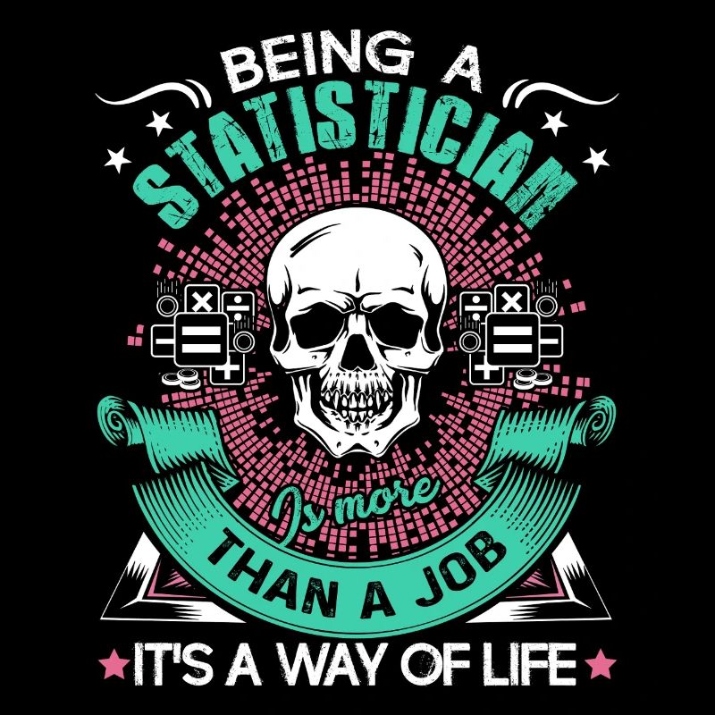 Statistician Being A Statistician