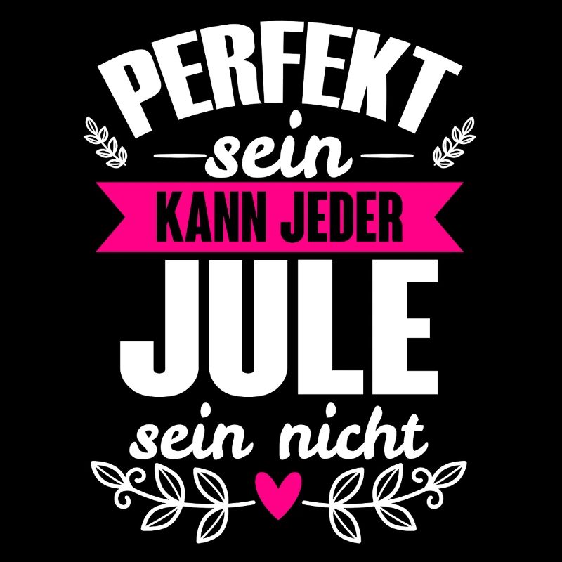 Jule - Perfekt Sein Kann Jeder Jule Sein Nicht