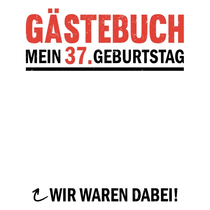 Gästebuch 37 Geburtstag Wir Waren Dabei