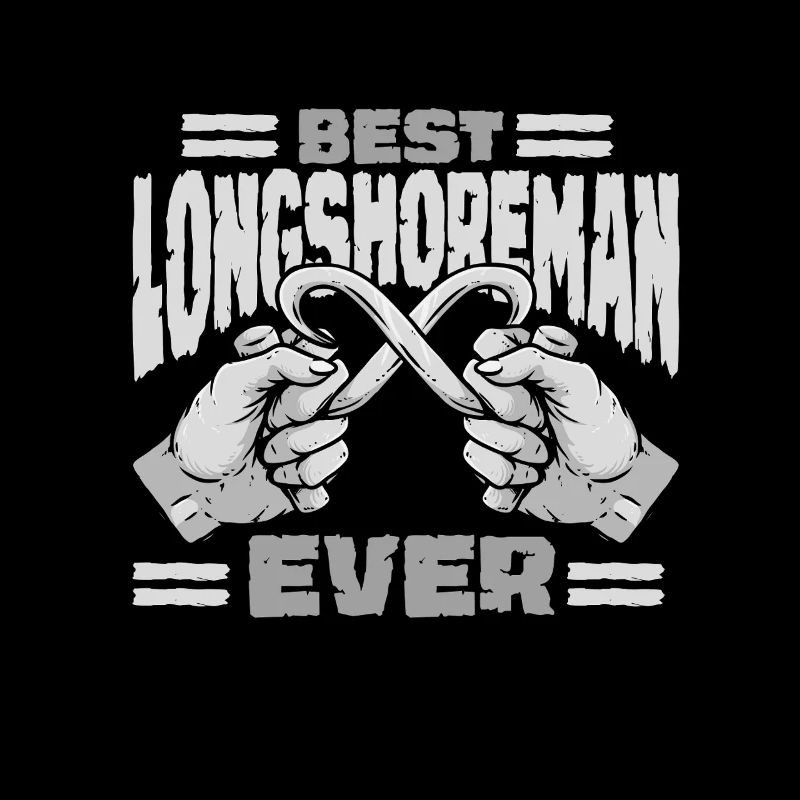 Dock Worker Best Longshoreman Ever