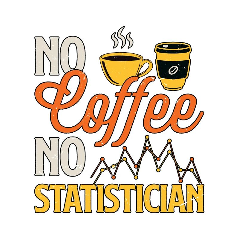 Statisticien Pas de café Pas de comptable Amateur de café