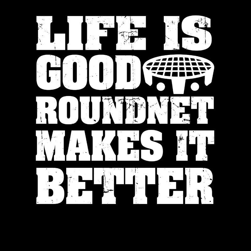 Life Is Good Roundnet Makes It Better