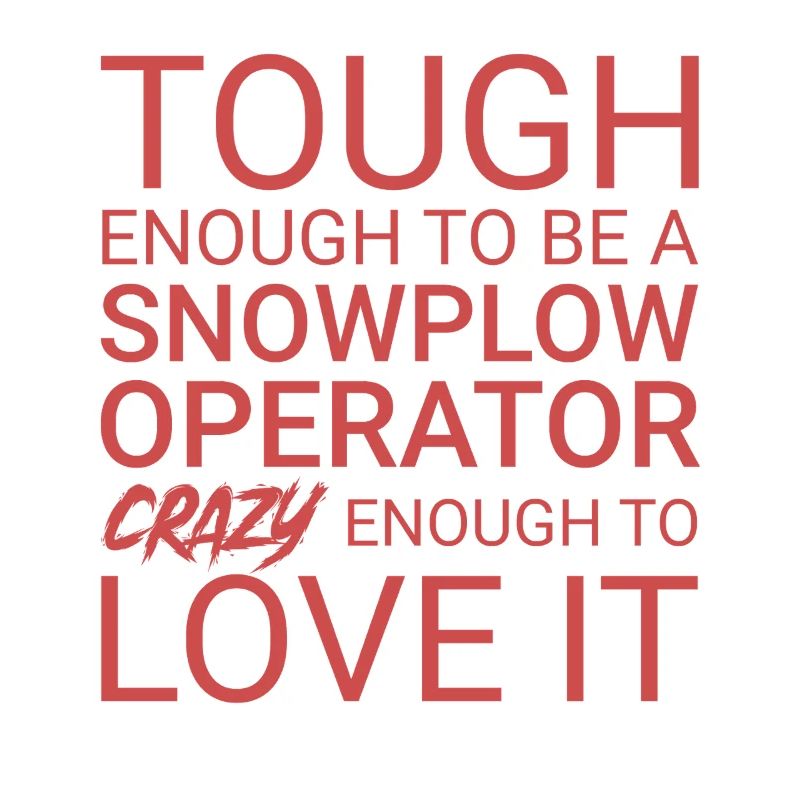 Snowplow Operator Crazy
