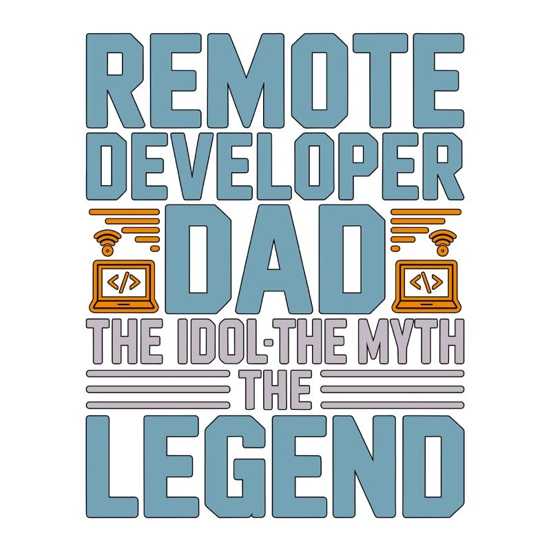 Remote Developer Dad The Idol The Web Developer