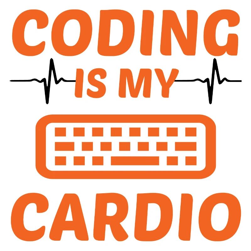 Coding Is My Cardio Programming Coder Computer Gee