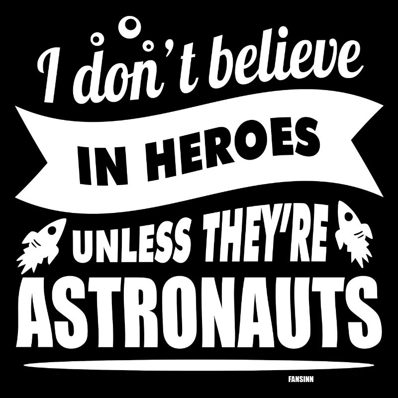 Astronaut funny saying gift