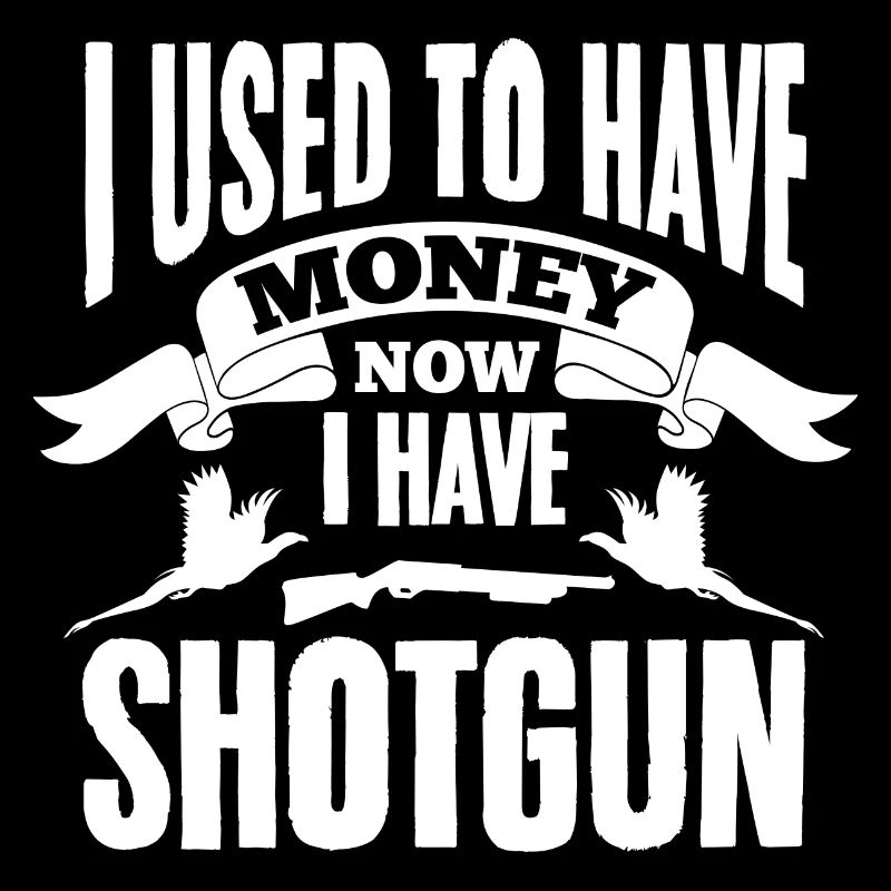 J’avais de l’argent Maintenant j’ai un fusil de chasse Faisan