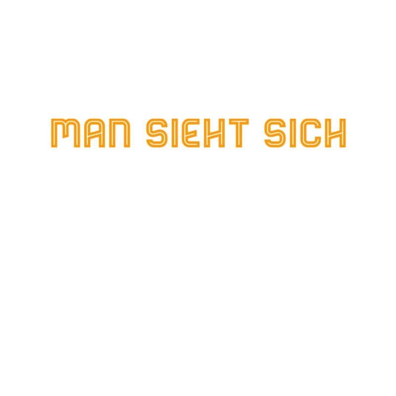 man sieht sich