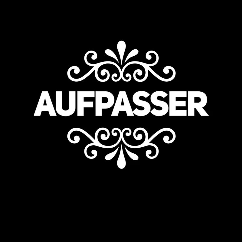 vor dir steht ein Aufpasser