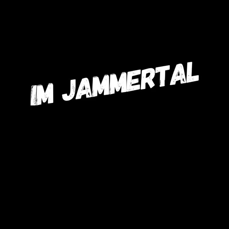 im Jammertal