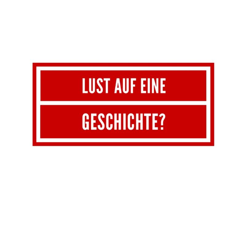 Bock auf eine Geschichte?