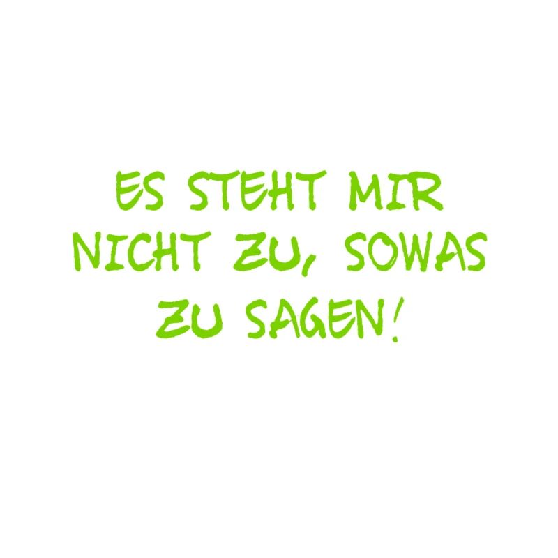 das steht mir nicht zu