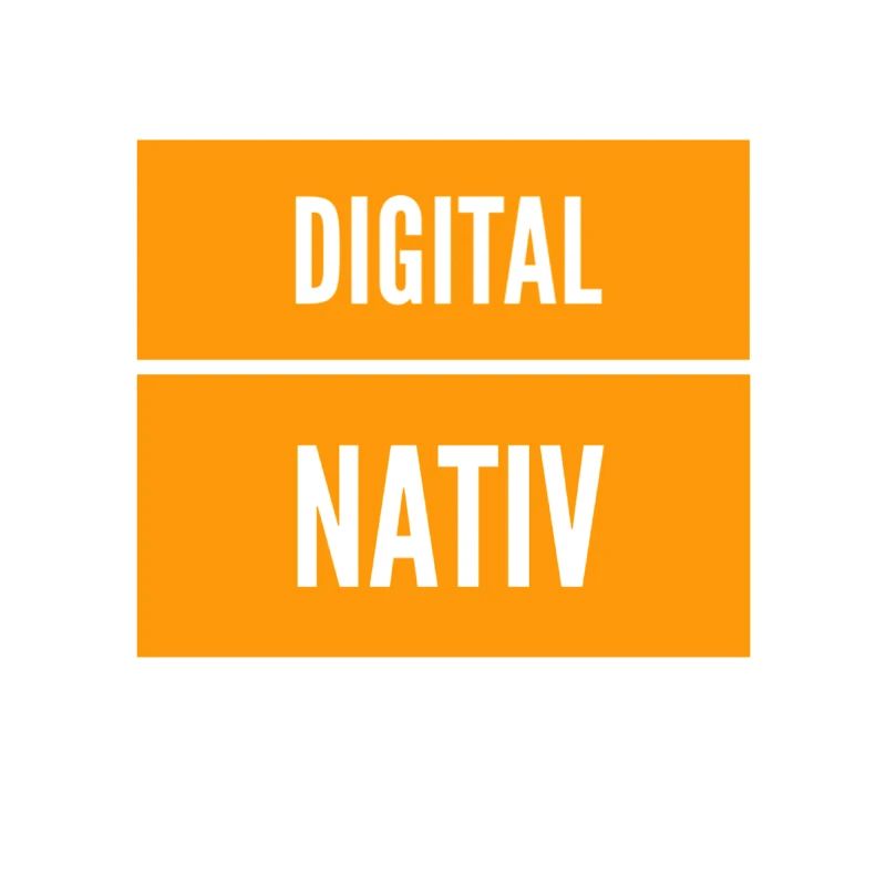 vor dir steht ein digital nativ