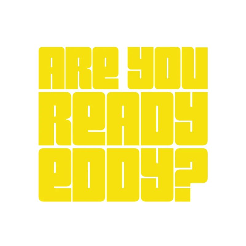 I'm ready