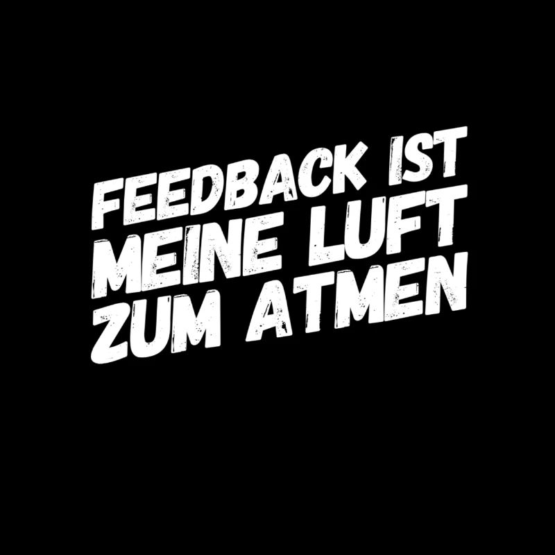 Feedback ist mein Ding