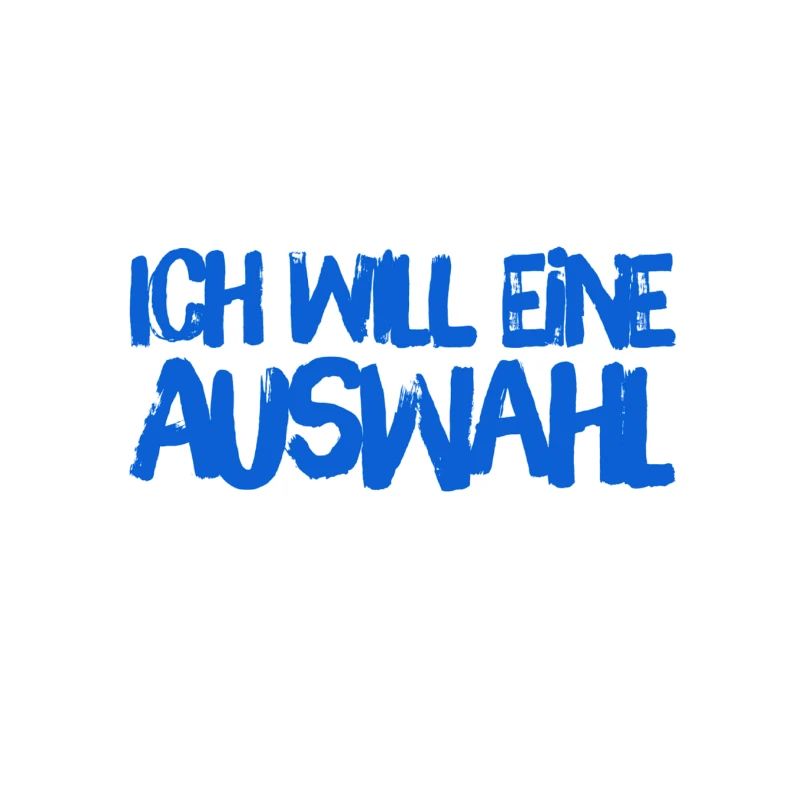 ich will eine Auswahl