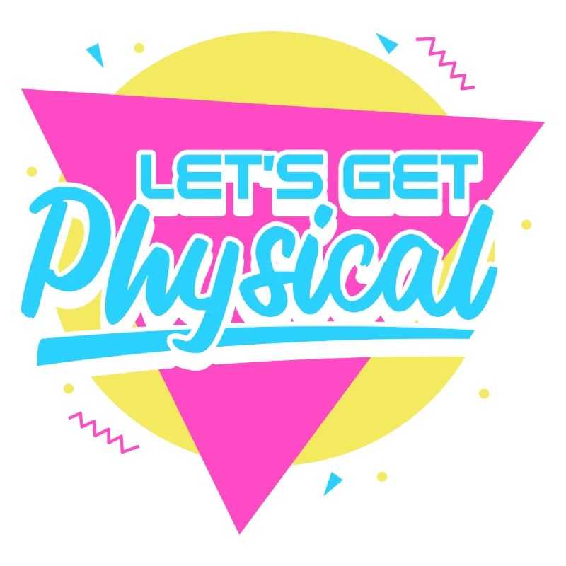 Lets Get Physical