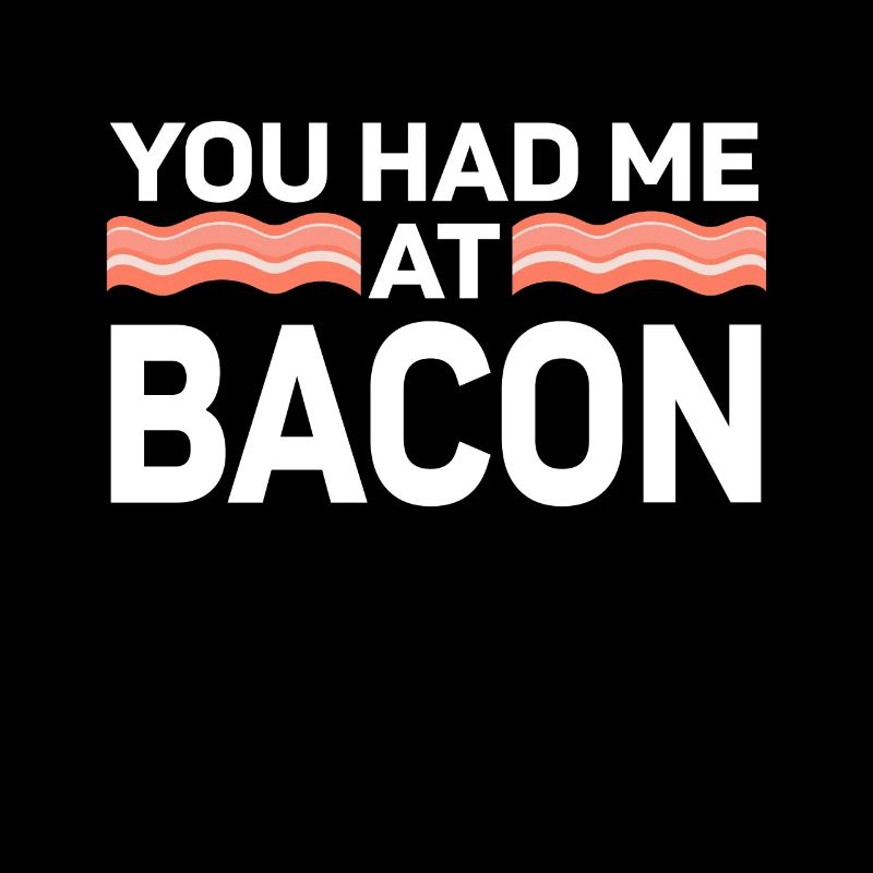 Tu m’as eu au bacon