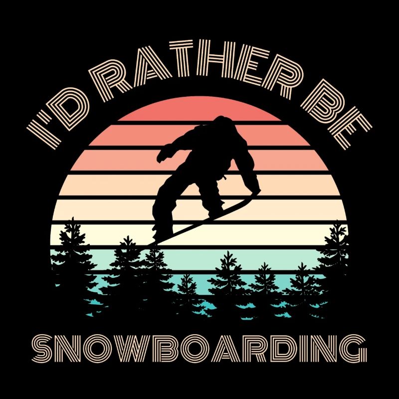 I'D RATHER be snowboarding saying