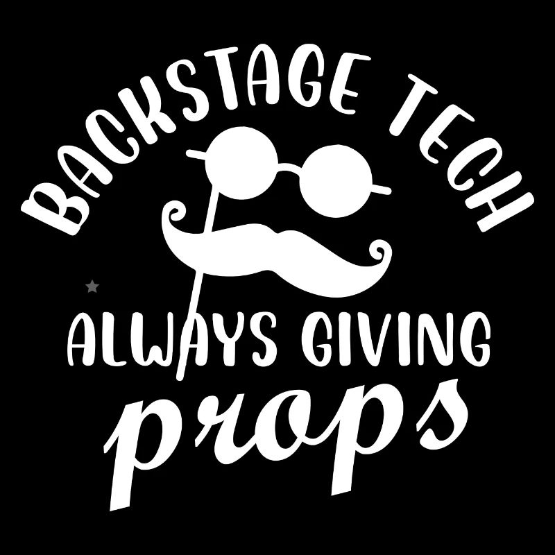 backstage tech always giving props Design