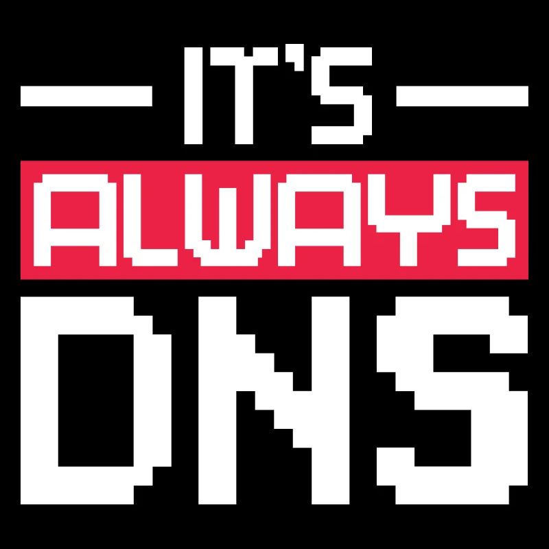 It's Always DNS Network Admin