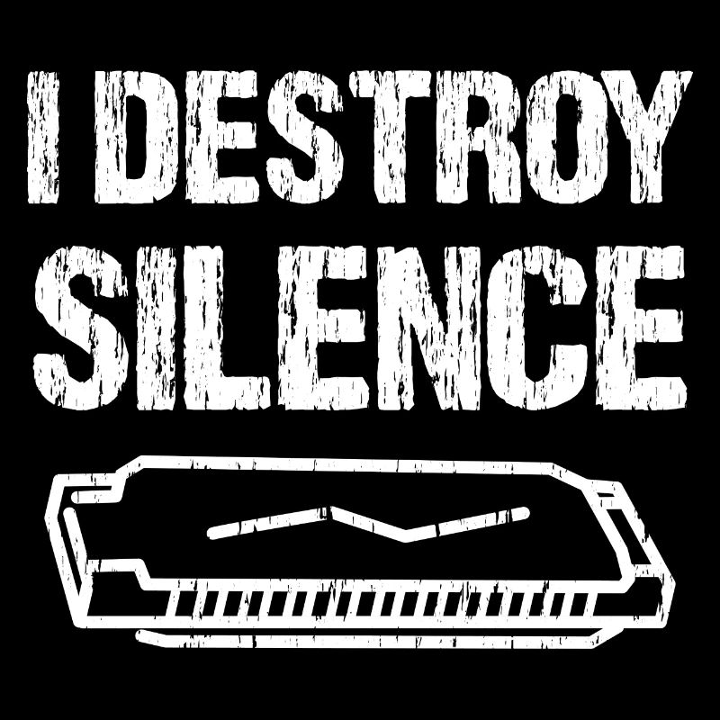 I Destroy Silence Funny Harmonica Player