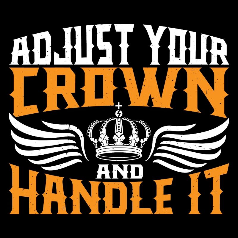 Adjust Your Crown And Handle It 10