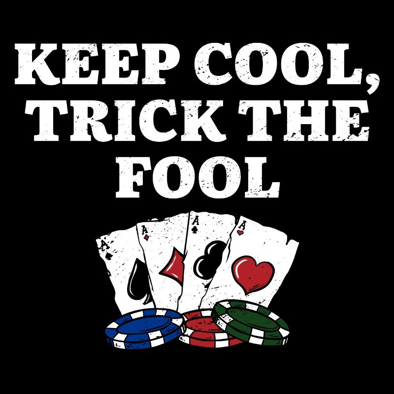 Keep Cool Trick the Fool Casino Poker Jeu