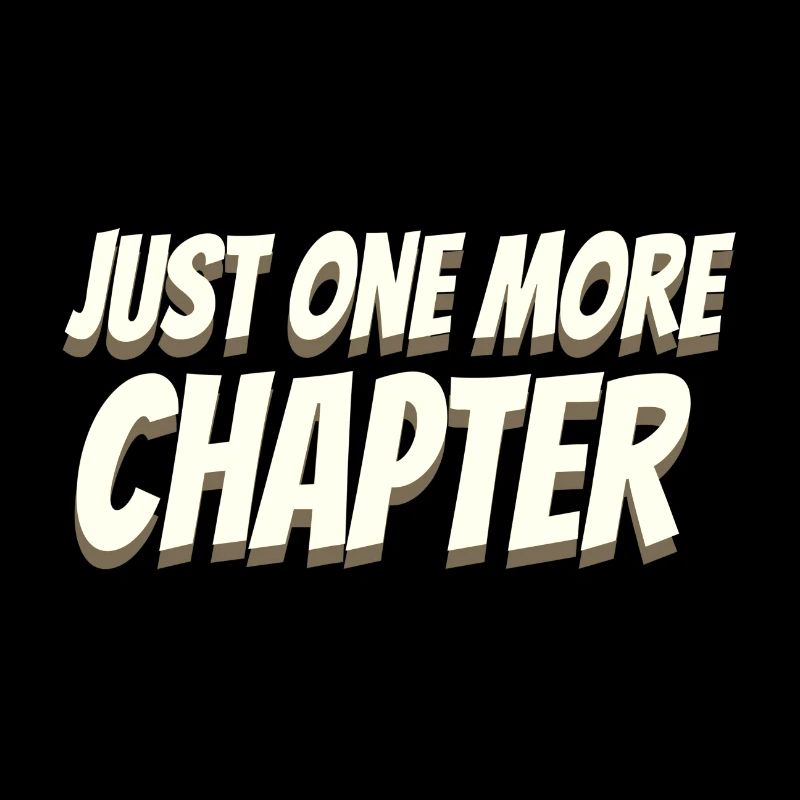Book Lover Gifts Just One More Chapter Reader