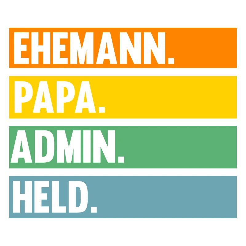 Informatiker Papa Vater Admin Administrator