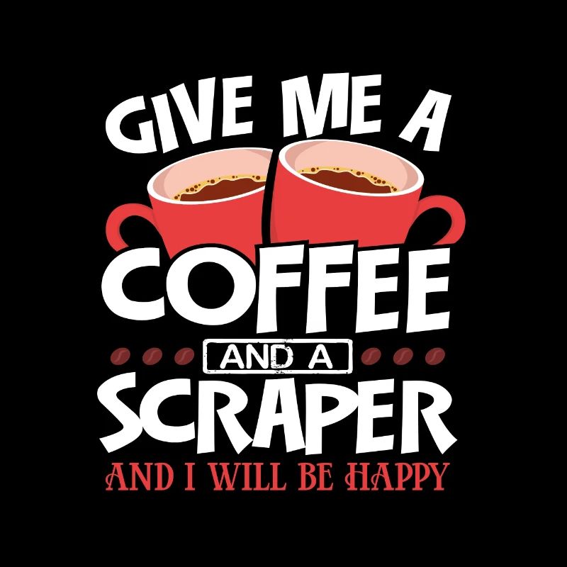 Painter Gift Give Me Coffee and Scaper I'm Happy