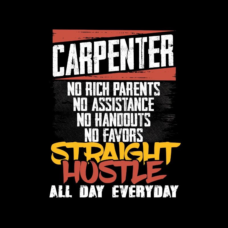 Carpenter Geschenk gerade Hustle den ganzen Tag jeden Tag