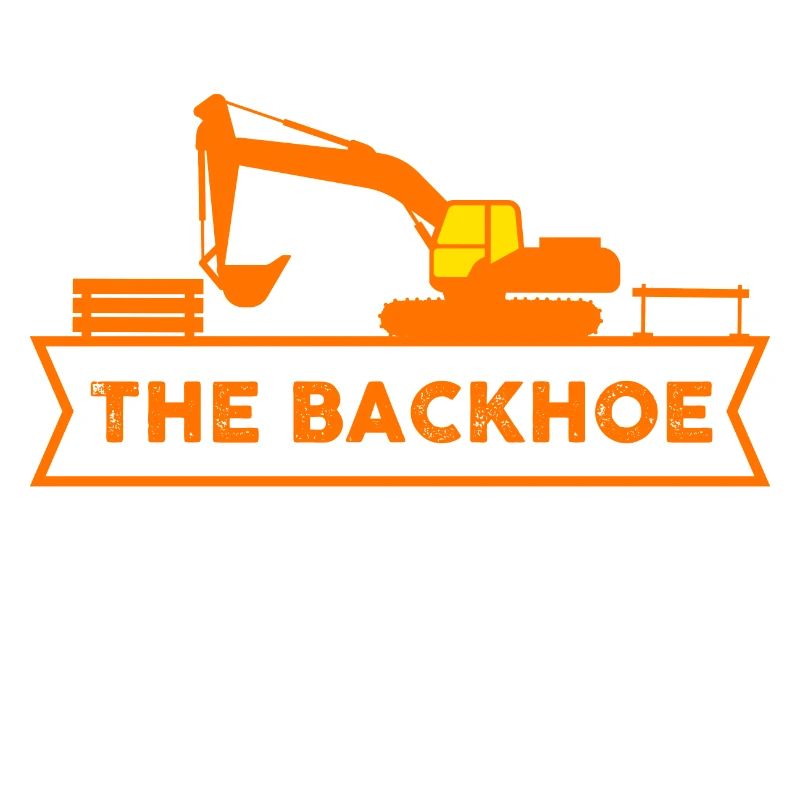 backhoe is calling I must go Design for a backhoe