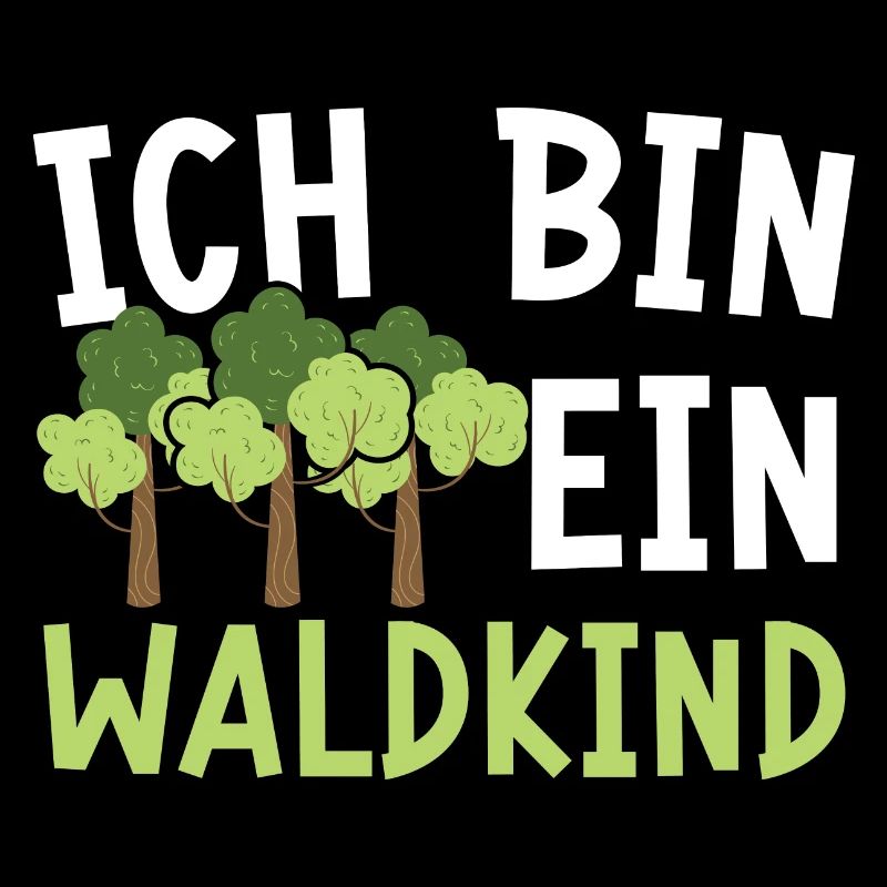 Ich Bin Ein Waldkind
