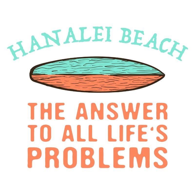 Hanalei Beach Answer To All Life's Problems